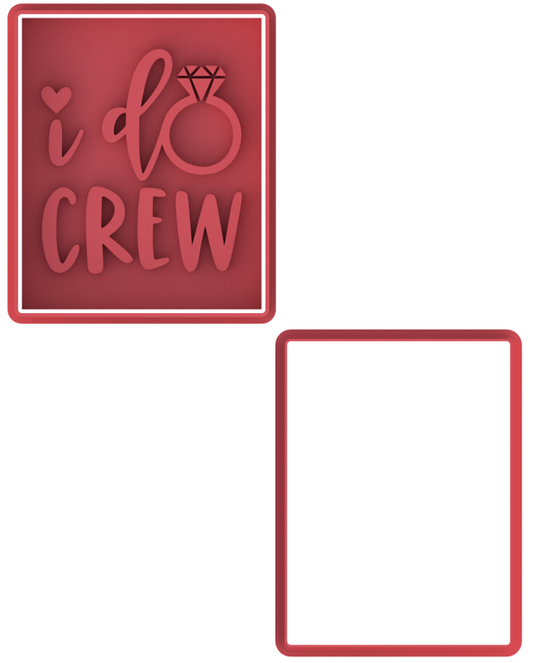 I Do Crew Wedding Cookie Cutter & Stamp